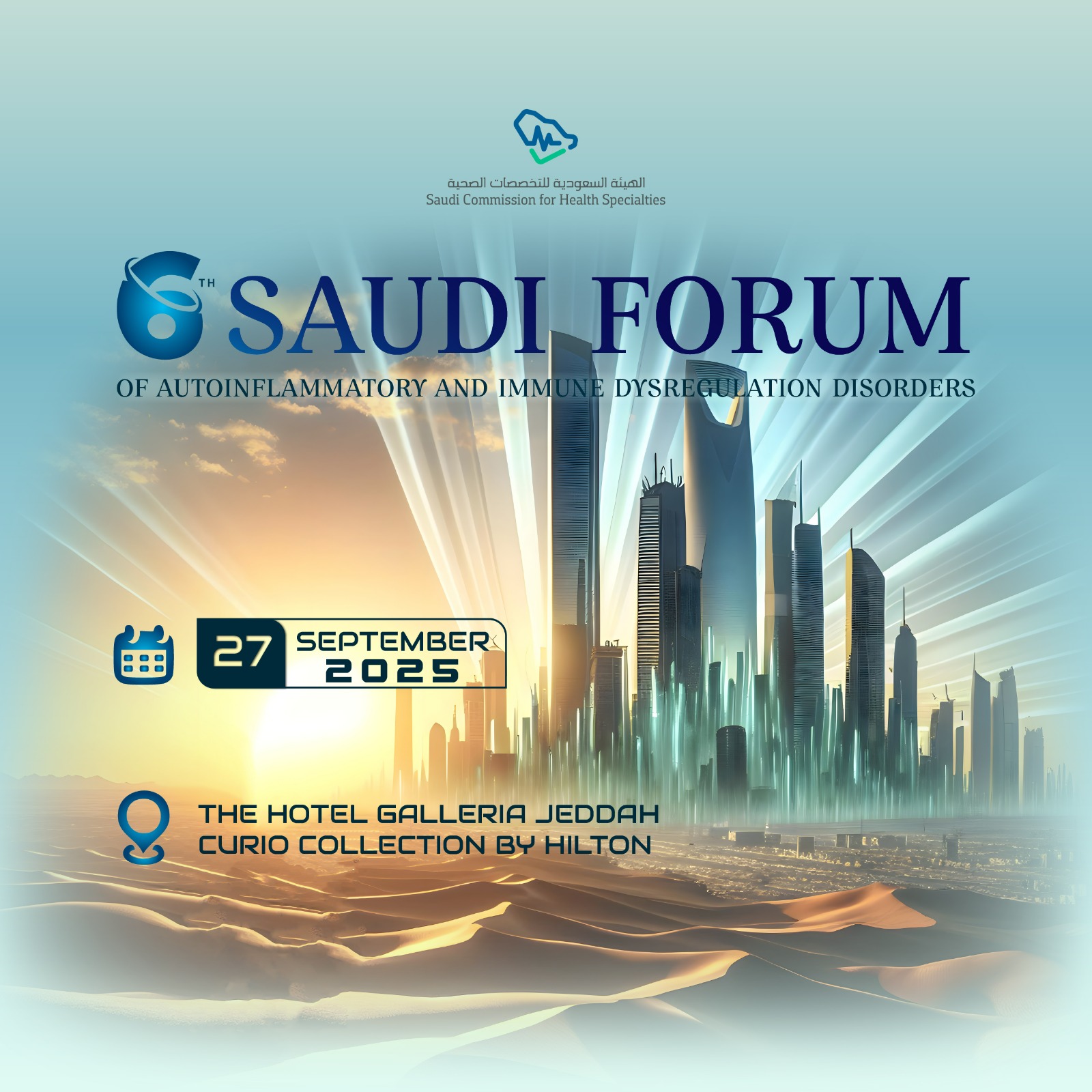 6th Saudi Forum of Autoinflammatory and Immune Dysregulation Disorders