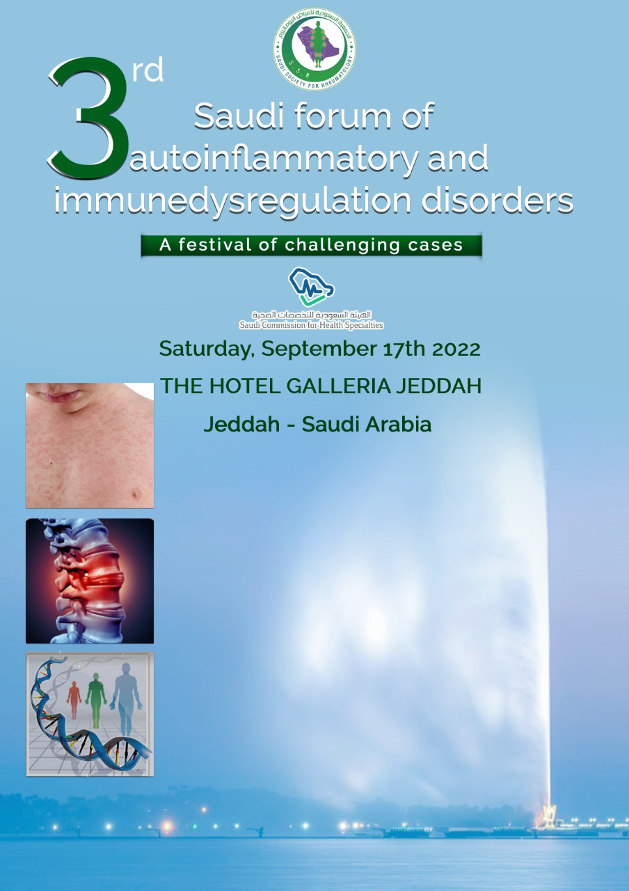 3rd Saudi forum of autoinflammatory and immunedystegulation disorders